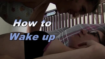 How to Wake up